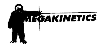 MEGAKINETICS