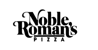 NOBLE ROMAN'S PIZZA