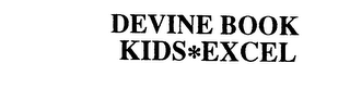 DEVINE BOOK KIDS*EXCEL