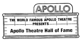 APOLLO THE WORLD FAMOUS APOLLO THEATRE PRESENTS APOLLO THEATRE HALL OF FAME