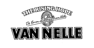 THE RISING HOPE DE ERVEN DE WEDUWE J. VAN NELLE VAN NELLE