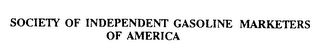 SOCIETY OF INDEPENDENT GASOLINE MARKETERS OF AMERICA