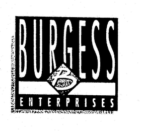 BURGESS B ENTERPRISES