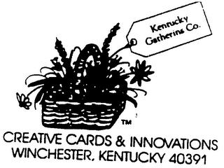 KENTUCKY GATHERINS CO. CREATIVE CARDS & INNOVATIONS