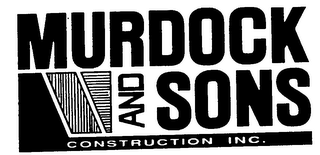 MURDOCK AND SONS CONSTRUCTION INC.