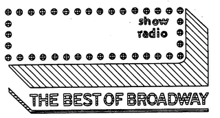 SHOW RADIO THE BEST OF BROADWAY