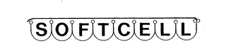 SOFTCELL