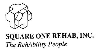 SQUARE ONE REHAB, INC. THE REHABILITY PEOPLE