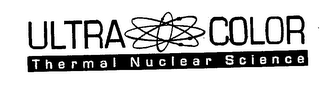 ULTRA COLOR THERMAL NUCLEAR SCIENCE