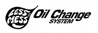 LESS MESS OIL CHANGE SYSTEM