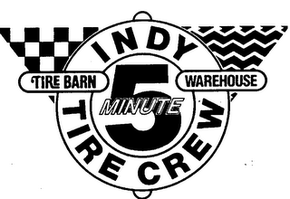 INDY TIRE CREW TIRE BARN WAREHOUSE 5 MINUTE