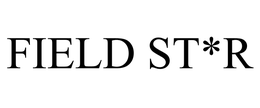 FIELD ST*R