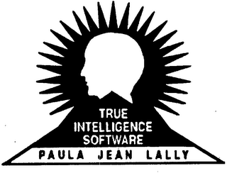 TRUE INTELLIGENCE SOFTWARE PAULA JEAN LALLY