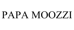 PAPA MOOZZI