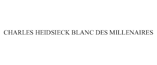 CHARLES HEIDSIECK BLANC DES MILLENAIRES