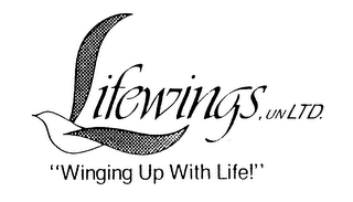 LIFEWINGS, UNLTD. "WINGING UP WITH LIFE!"