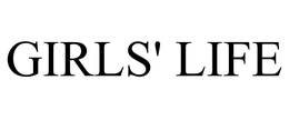 GIRLS' LIFE