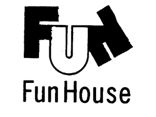 FUN FUN HOUSE