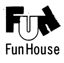 FUN HOUSE