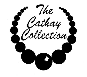 THE CATHAY COLLECTION