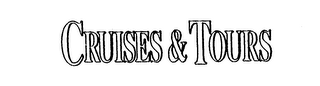CRUISES & TOURS