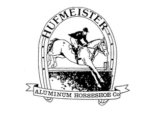 HUFMEISTER ALUMINUM HORSESHOE CO