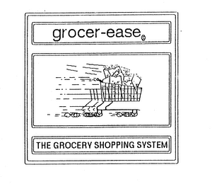 GROCER-EASE THE GROCERY SHOPPING SYSTEM