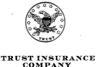 TRUST INSURANCE COMPANY