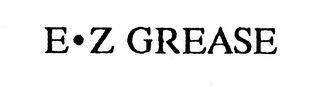 E-Z GREASE