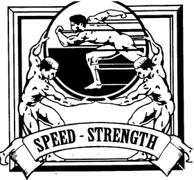 SPEED - STRENGTH