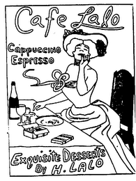 CAFE LALO CAPPUCCINO ESPRESSO EXQUISITE DESSERTS BY H. LALO