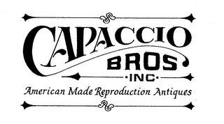 CAPACCIO BROS INC AMERICAN MADE REPRODUCTION ANTIQUES