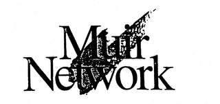 MUIR NETWORK