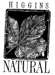 HIGGINS NATURAL