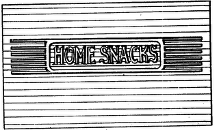 HOME SNACKS