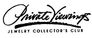 PRIVATE VIEWINGS JEWELRY COLLECTOR'S CLUB