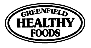 GREENFIELD HEALTHY FOODS