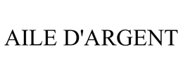 AILE D'ARGENT