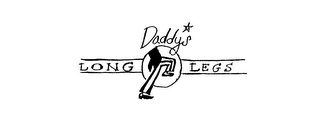 DADDY'S LONG LEGS