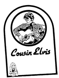 COUSIN ELVIS