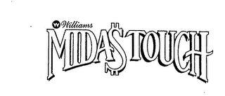 WILLIAMS MIDAS TOUCH W