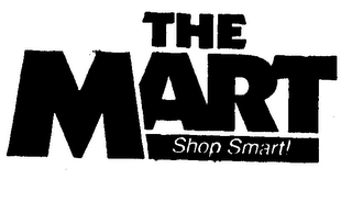 THE MART SHOP SMART!