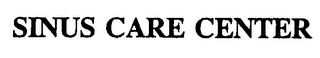 SINUS CARE CENTER