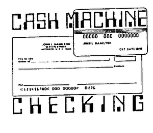 CASH MACHINE CHECKING