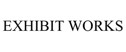 EXHIBIT WORKS, INC.