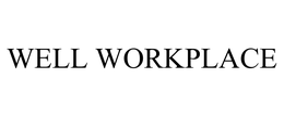 WELL WORKPLACE