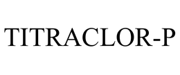 TITRACLOR-P
