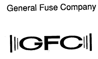 GENERAL FUSE COMPANY GFC