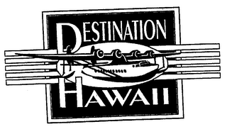 DESTINATION HAWAII