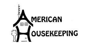 AMERICAN HOUSEKEEPING